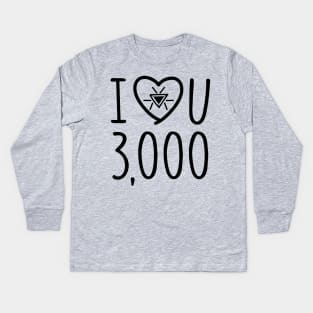 I Love You 3000 Kids Long Sleeve T-Shirt